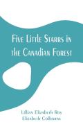 Five Little Starrs In The Canadian Forest