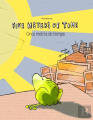 Five Meters Of Time/Cinco Metros De Tiempo
