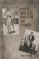 Five Miles South Of Town