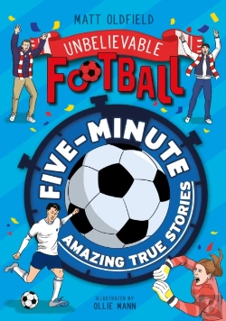 Bertrand.pt - Five-Minute Amazing True Football Stories