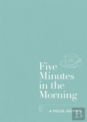Five Minutes In The Morning