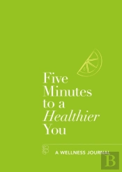 Five Minutes To A Healthier You