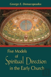 Five Models Of Spiritual Direction In The Early Church
