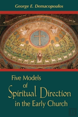 Bertrand.pt - Five Models Of Spiritual Direction In The Early Church