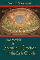 Five Models Of Spiritual Direction In The Early Church