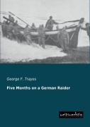 Five Months On A German Raider