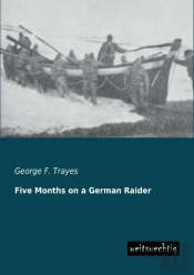 Five Months On A German Raider