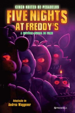 Bertrand.pt - Five Nights at Freddy’s - Cinco Noites de Pesadelos
