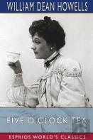 Five O'Clock Tea (Esprios Classics)