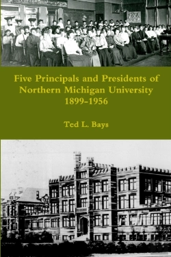 Bertrand.pt - Five Principals And Presidents Of Northern Michigan University 1899-1959
