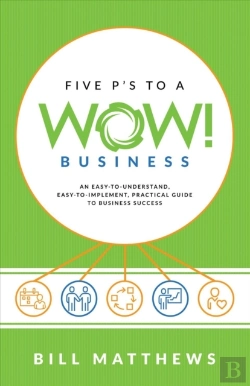 Bertrand.pt - Five P'S To A Wow Business
