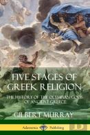 Five Stages Of Greek Religion