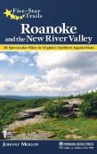 Five-Star Trails: Roanoke And The New River Valley