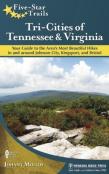 Five-Star Trails: Tri-Cities Of Tennessee And Virginia