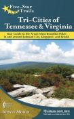 Five-Star Trails: Tri-Cities Of Tennessee And Virginia