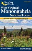 Five-Star Trails: West Virginia'S Monongahela National Forest