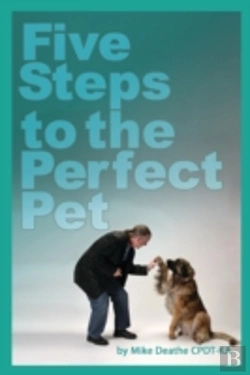 Bertrand.pt - Five Steps To The Perfect Pet