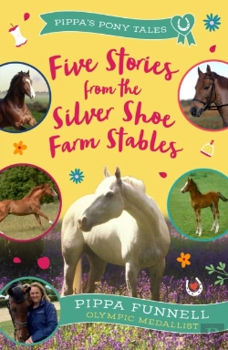 Bertrand.pt - Five Stories From The Silver Shoe Farm Stables