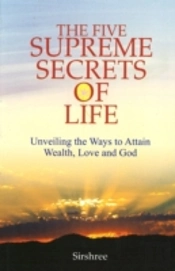 Five Supreme Secrets Of Life