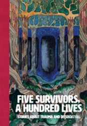 Five Survivors, A Hundred Lives