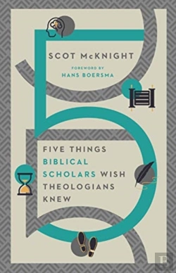 Bertrand.pt - Five Things Biblical Scholars Wish Theologians Knew