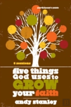 Bertrand.pt - Five Things God Uses To Grow Your Faith Bible Study Participant'S Guide