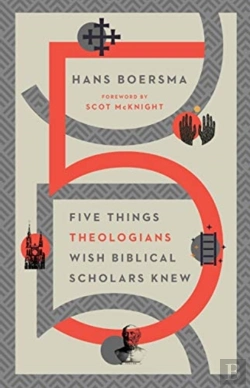 Bertrand.pt - Five Things Theologians Wish Biblical Scholars Knew