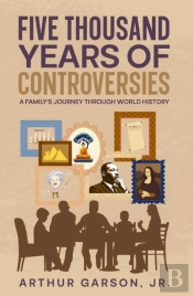 Five Thousand Years Of Controversies