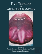 Five Tongues Of Alexander Kanevsky