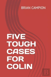 Five Tough Cases For Colin