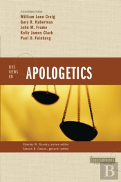 Five Views On Apologetics