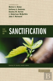Five Views On Sanctification