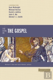 Five Views On The Gospel