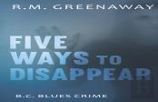 Five Ways To Disappear