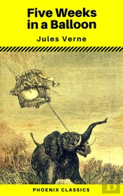 Five Weeks In A Balloon (Phoenix Classics)