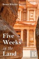 Five Weeks In The Land