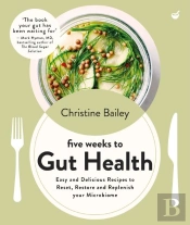 Five Weeks To Gut Health