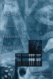 Five Women Build A Number System