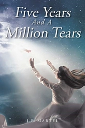 Five Years And A Million Tears