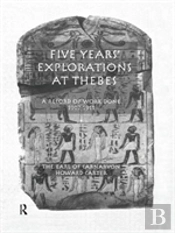 Five Years Exploration At Thebes