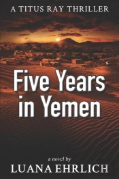 Five Years In Yemen