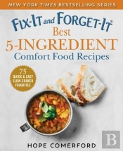 Fix-It And Forget-It Best 5-Ingredient Comfort Food Recipes