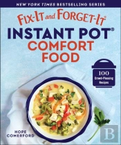 Fix-It And Forget-It Instant Pot Comfort Food