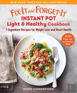 Bertrand.pt - Fix-It And Forget-It Instant Pot Light & Healthy Cookbook