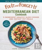 Fix-It And Forget-It Mediterranean Diet Cookbook