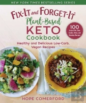 Fix-It And Forget-It Plant-Based Keto Cookbook
