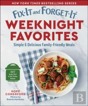 Fix-It And Forget-It Weeknight Favorites