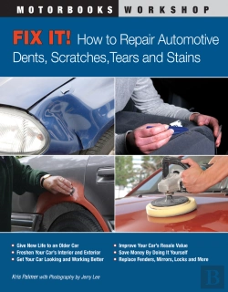 Bertrand.pt - Fix It! How To Repair Automotive Dents, Scratches, Tears And Stains