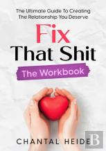Fix That Shit The Workbook