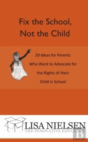 Fix The School, Not The Child